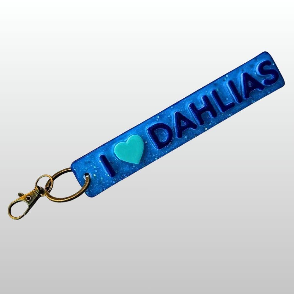 I ❤️ Dahlias Keychain - #002