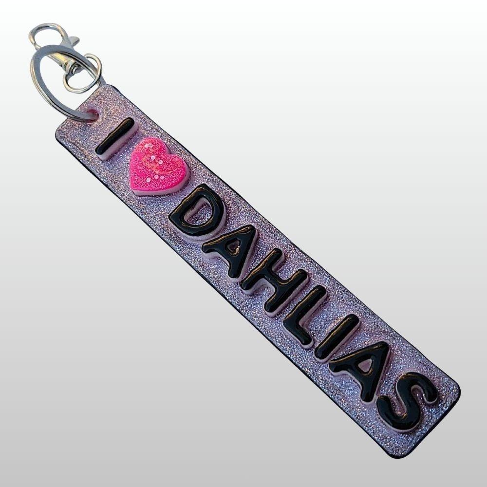 I ❤️ Dahlias Keychain - #001